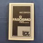 Mirella Bartolotti - O Fascismo, origens e análise crítica