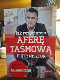 Jak rozpętałem aferę taśmową, Piotr Nisztor