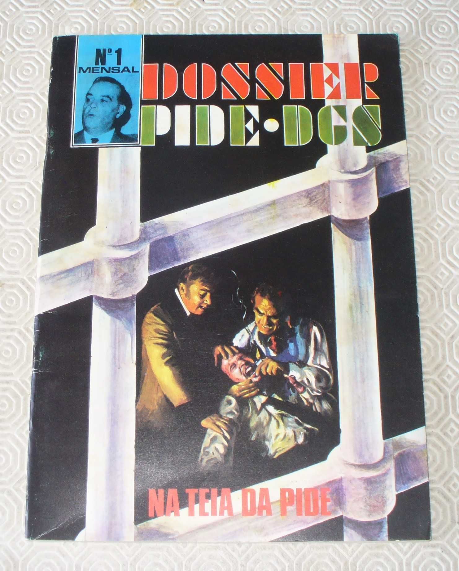 Dossier Pide-DGS nº 1 - Na teia da Pide - Vitor e Carlos Guedes