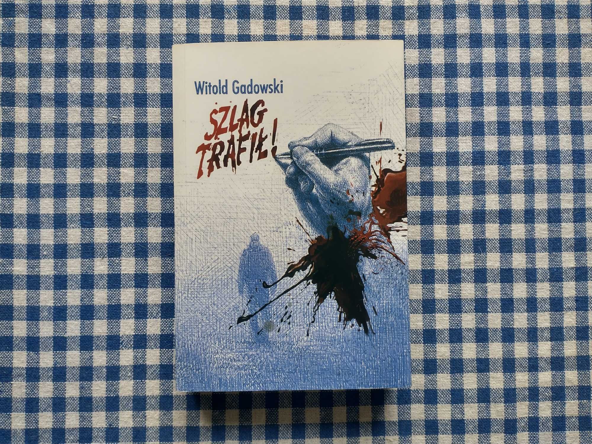 "Szlag trafił!" Witold Gadowski