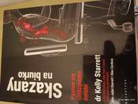 Skazany na biurko, dr Kelly Starrett