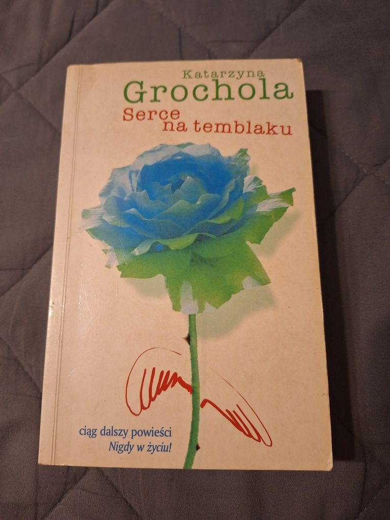 Serce na temblaku, Katarzyna Grochola