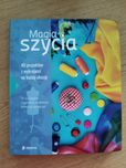 Magia szycia. 40 projektów z wykrojami na każdą okazję.
