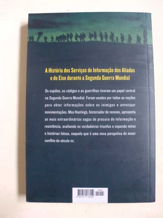 A Guerra Secreta
de Max Hastings
Volume 4
