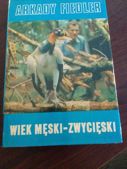 Ksiąźka pt. Wiek męski-zwycięski. Autor: Arkady Fiedler