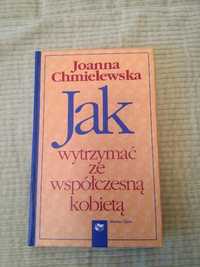 Książka Joanna Chmielewska - Jak wytrzymać ze współczesną kobietą