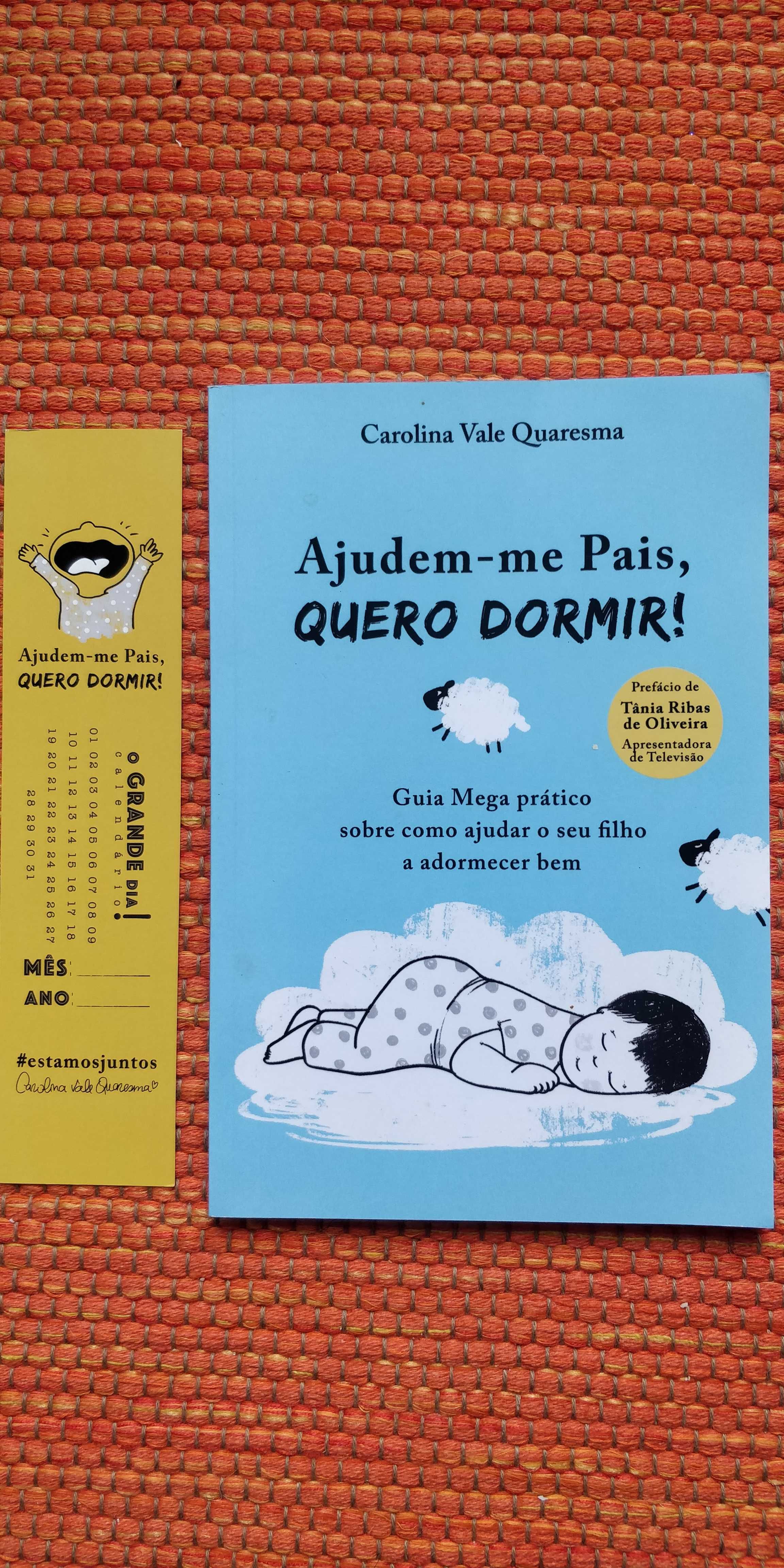 Livro Ajudem-me pais, quero dormir Carolina Vale Quaresma