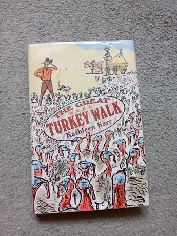 "The great Turkey walk" Katheleen Karr  книга на английском