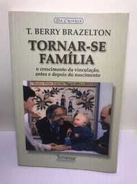 Tornar-se Família - T. Berry Brazelton