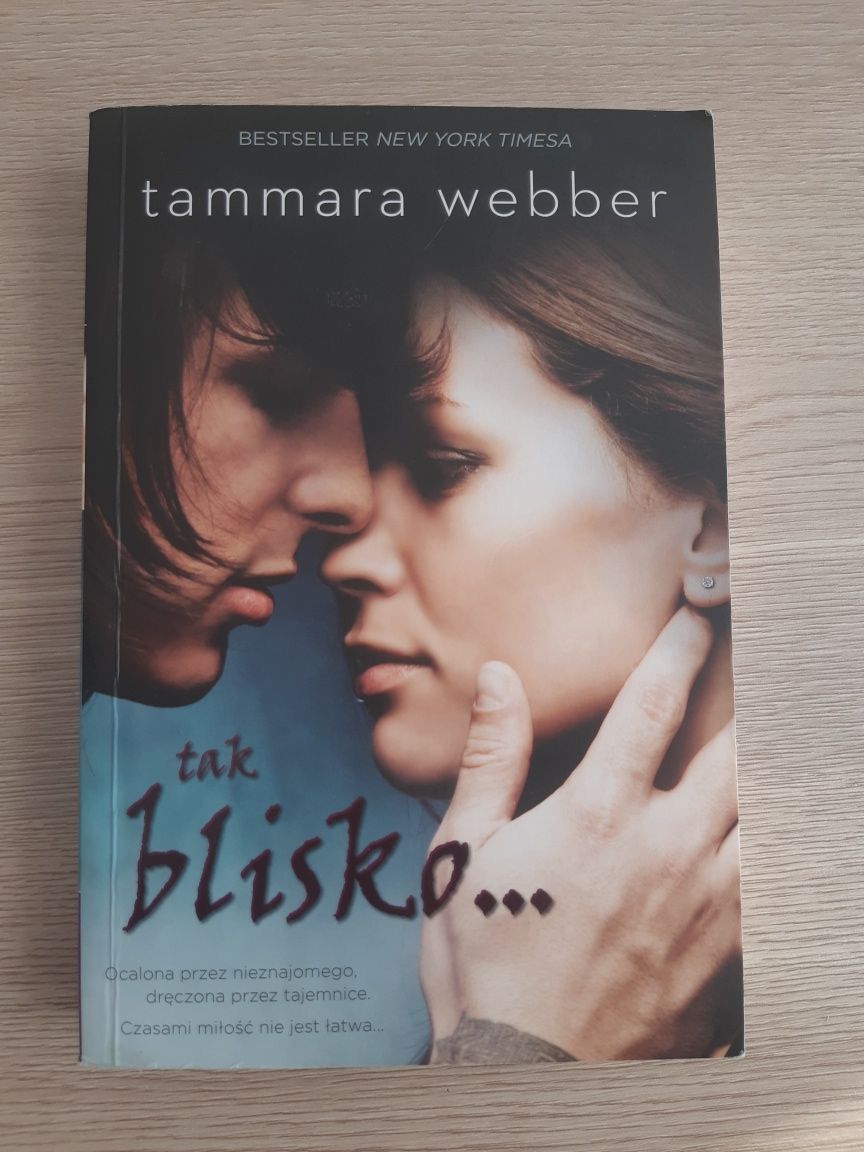 " Tak blisko ... " Tammara Webber