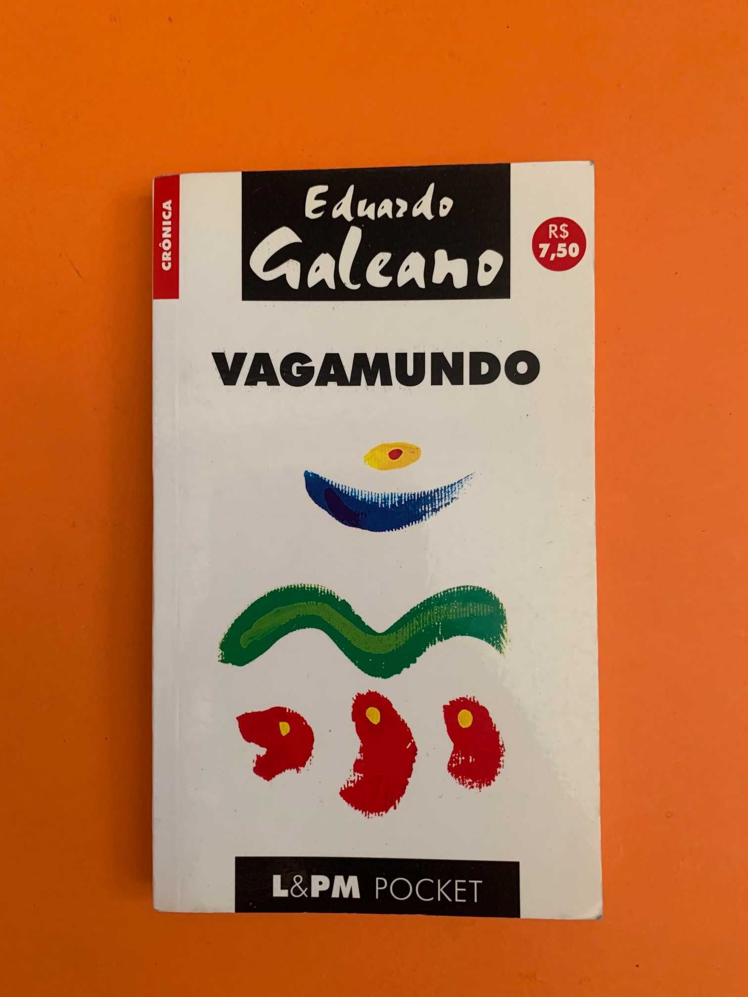 Vagamundo -  Eduardo Galeano