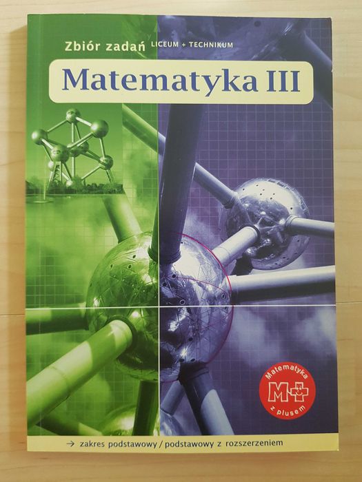 Matematyka z plusem III, Zbiór zadań Liceum i technikum