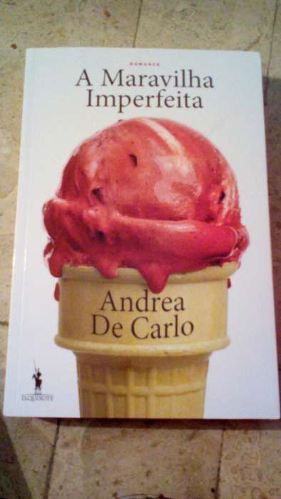 Livro A Maravilha Imperfeita de Andrea De Carlo