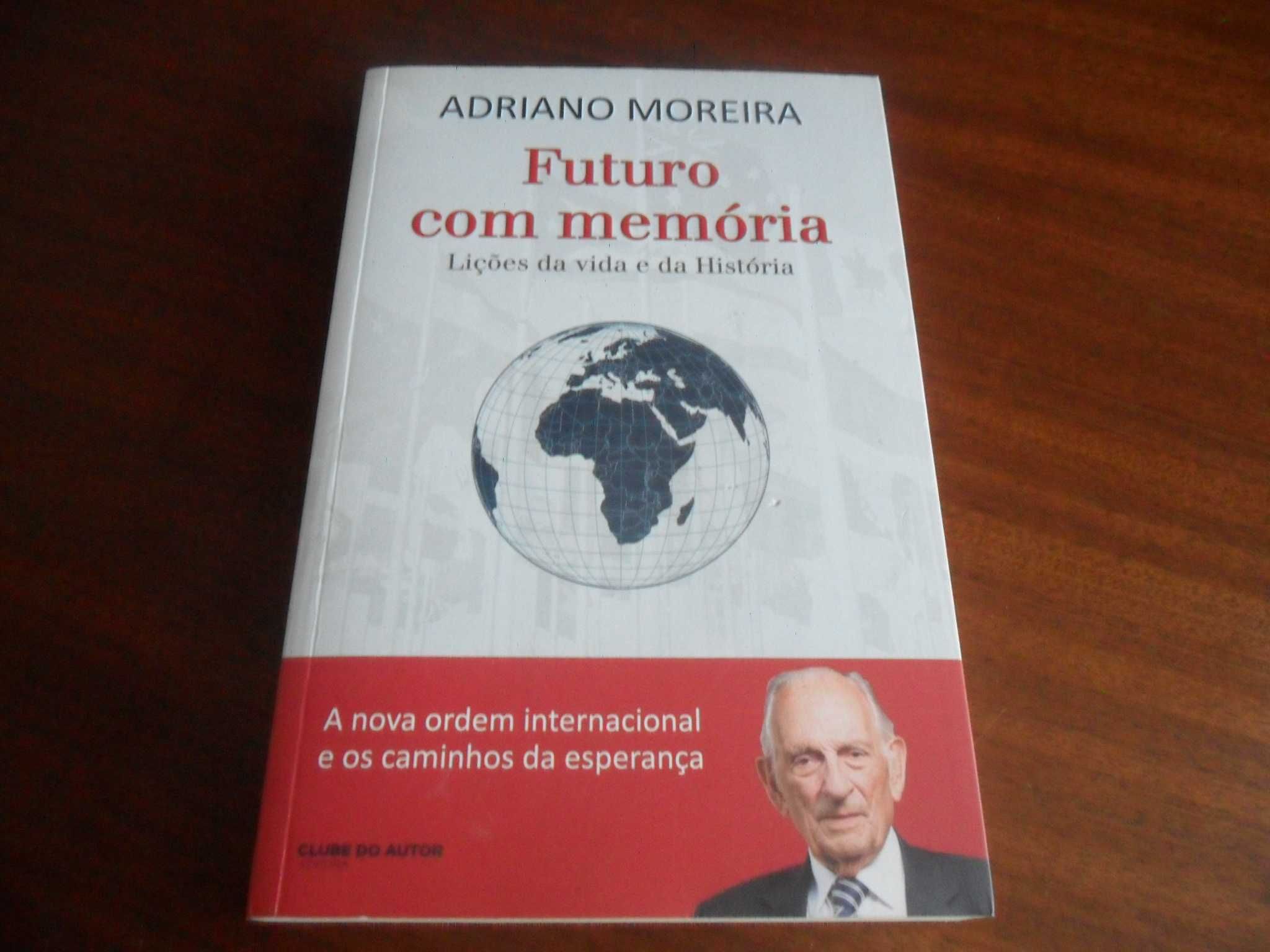 "Futuro com Memória" - Lições da Vida e da História de Adriano Moreira