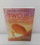 Twoje nadprzyrodzone zdolności Joe Dispenza