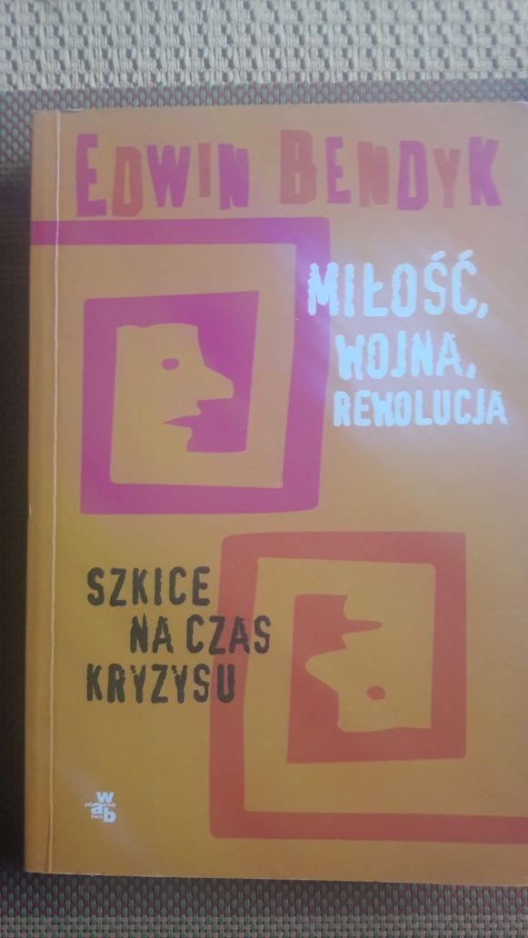 Miłość,wojna i rewolucja-szkice na czas kryzysu