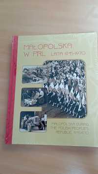 Małopolska w PRL lata 1945 do 1970 album