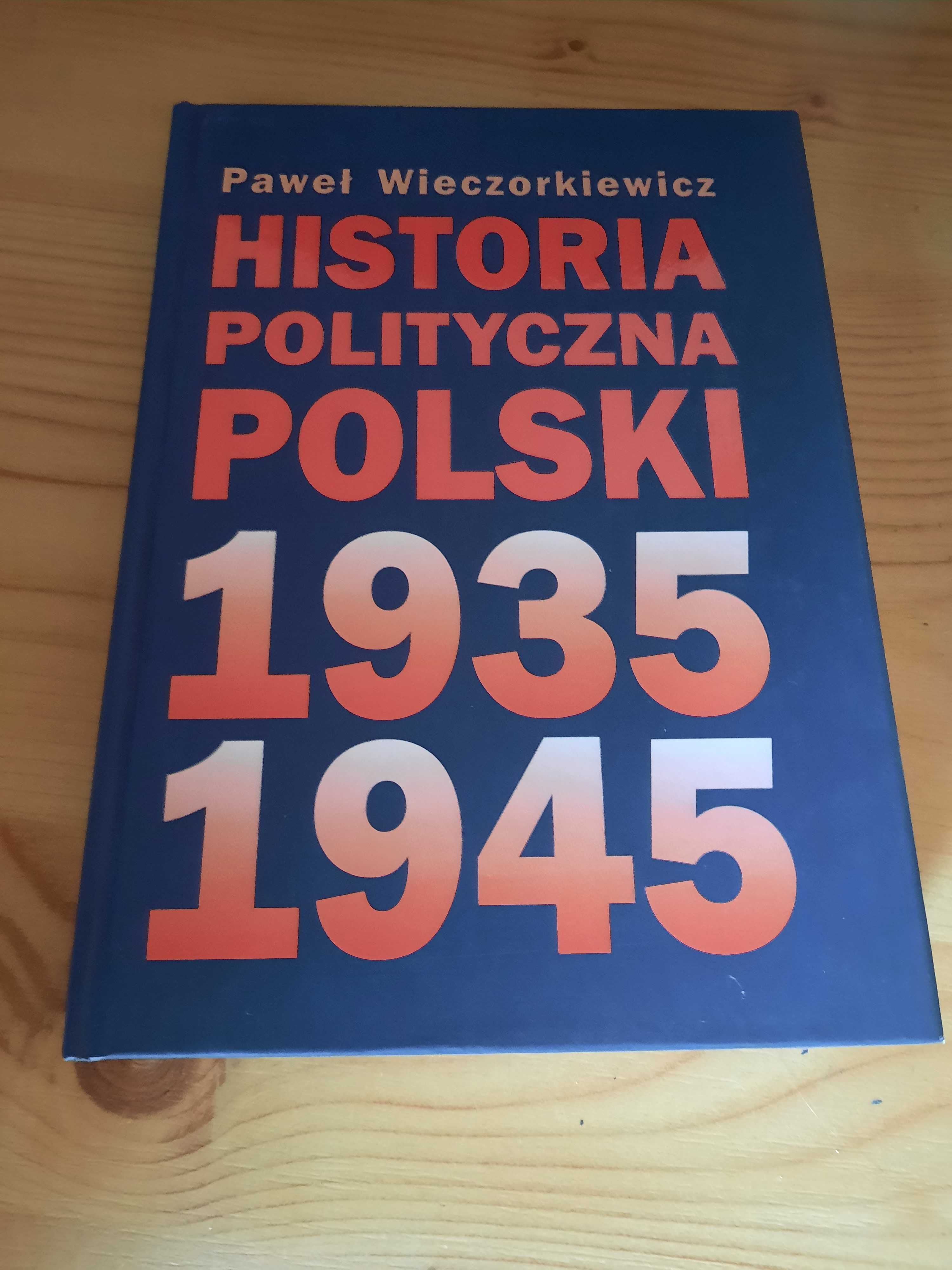 Historia Polityczna Polski w latach od 1935 do 1945.