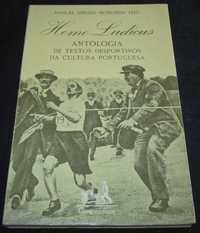 Livro Homo Ludicus Antologia de Textos Desportivos da Cultura PT