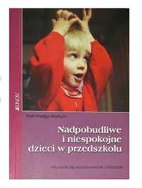 Książka Nadpobudliwe i niespokojne dzieci w przedszkolu Wolf-W Wolfram