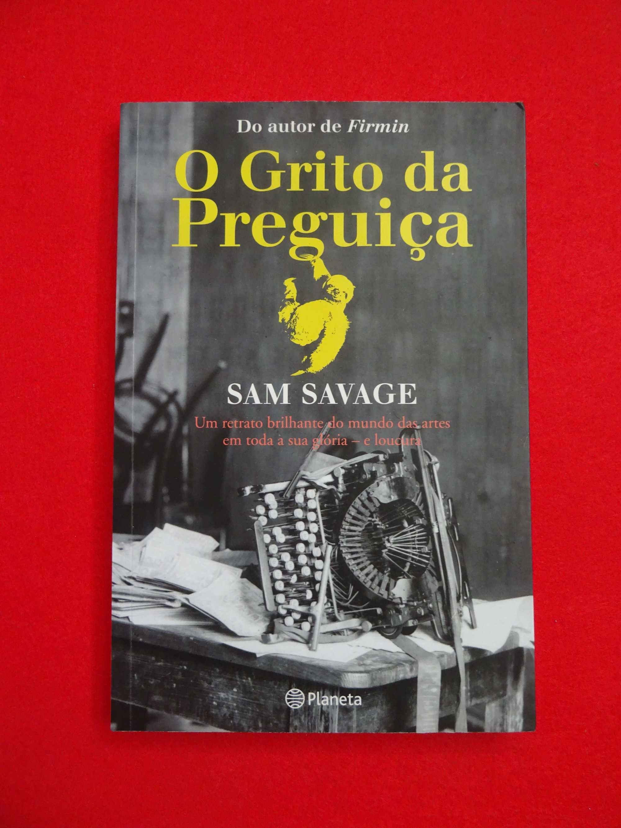 O Grito da Preguiça - Sam Savage