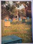 Produkty pszczół w terapii Kędzia