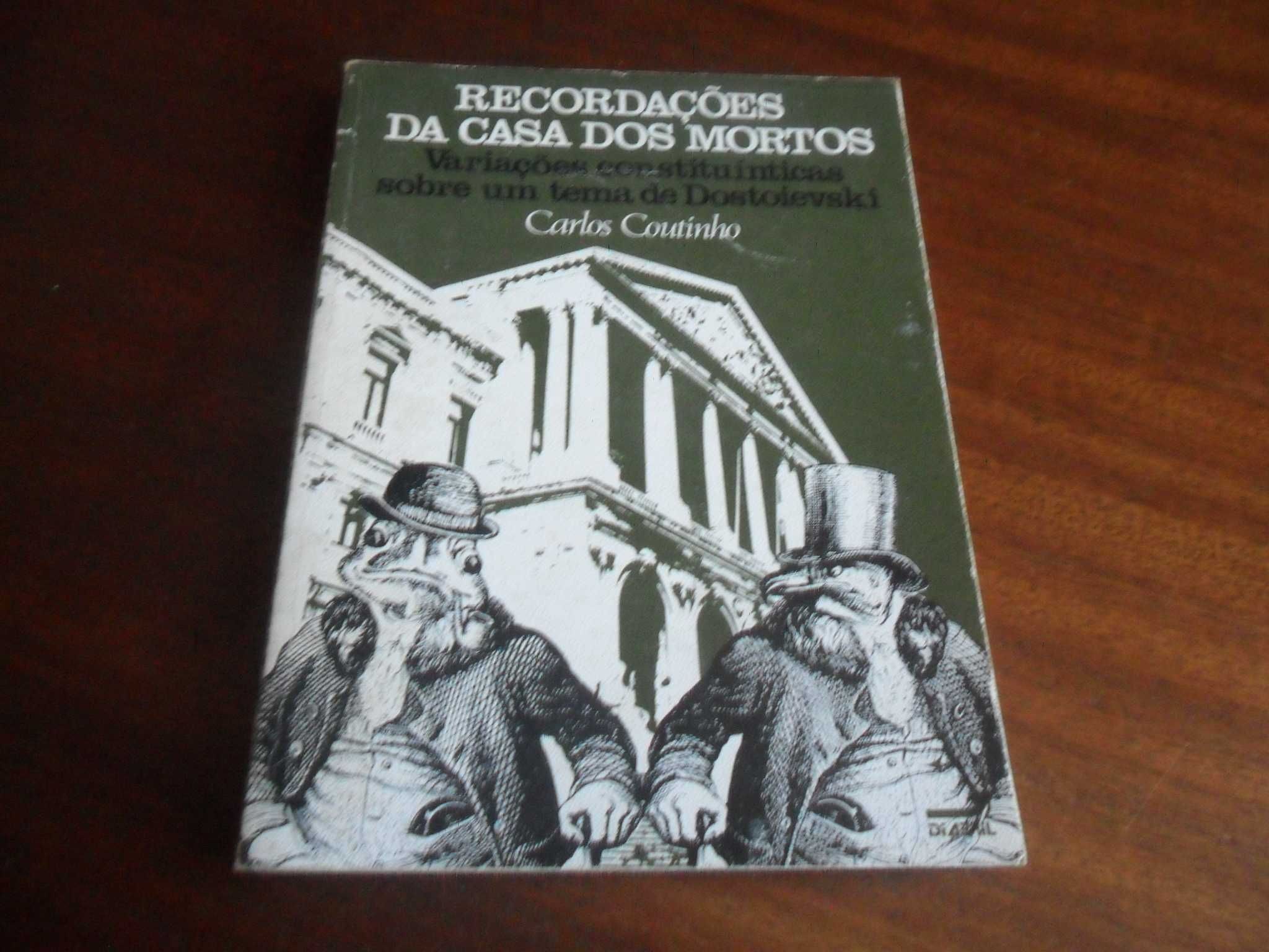 "Recordações da Casa dos Mortos" de Carlos Coutinho - 1ª Edição 1976