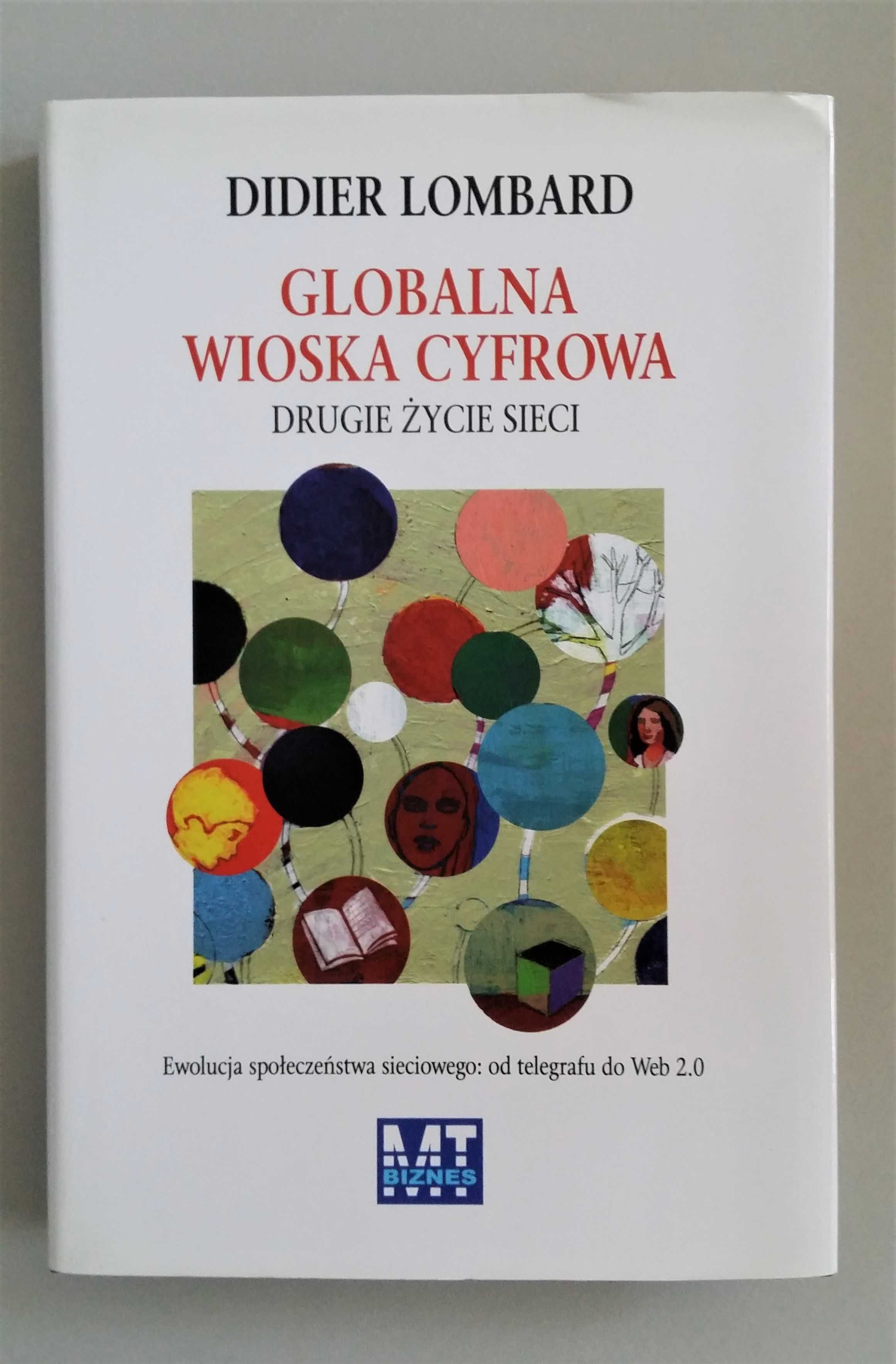 Globalna wioska cyfrowa, Lombard Didier