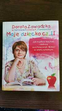 Poradnik Doroty Zawadzkiej Moje dziecko cz.2