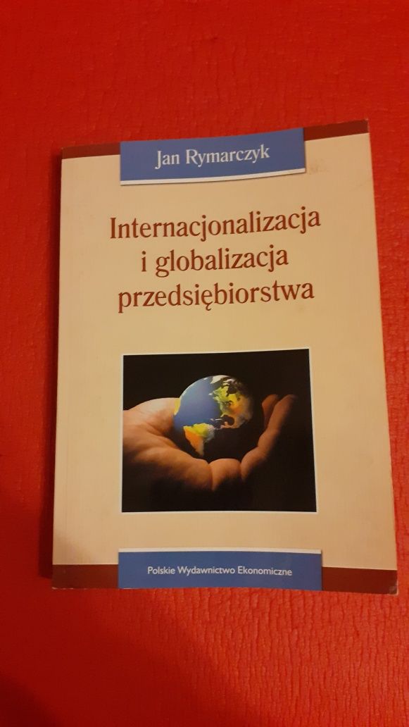 Internacjonalizacja i globalizacja przedsiębiorstwa J. Rymarczyk