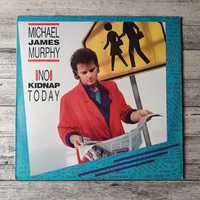 Michael James Murphy No Kidnap Today LP 12