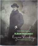 Album rodzinny Rogera Sławskiego. Historie Ziołeckich, Sławskich...