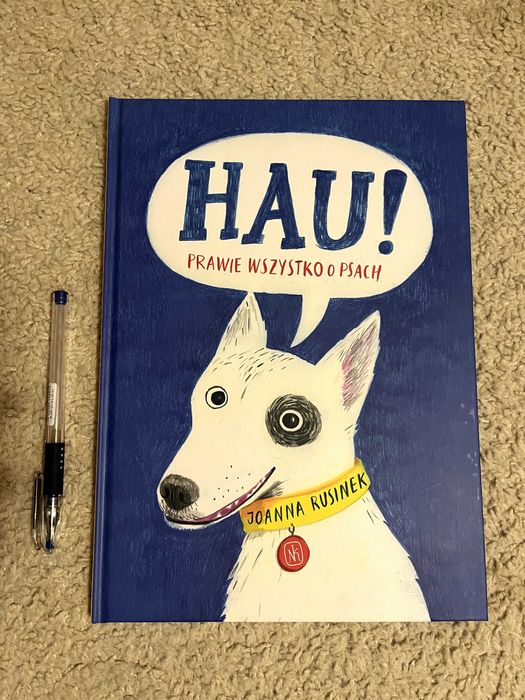 Książka dla dzieci "Hau! Prawie wszystko o psach"