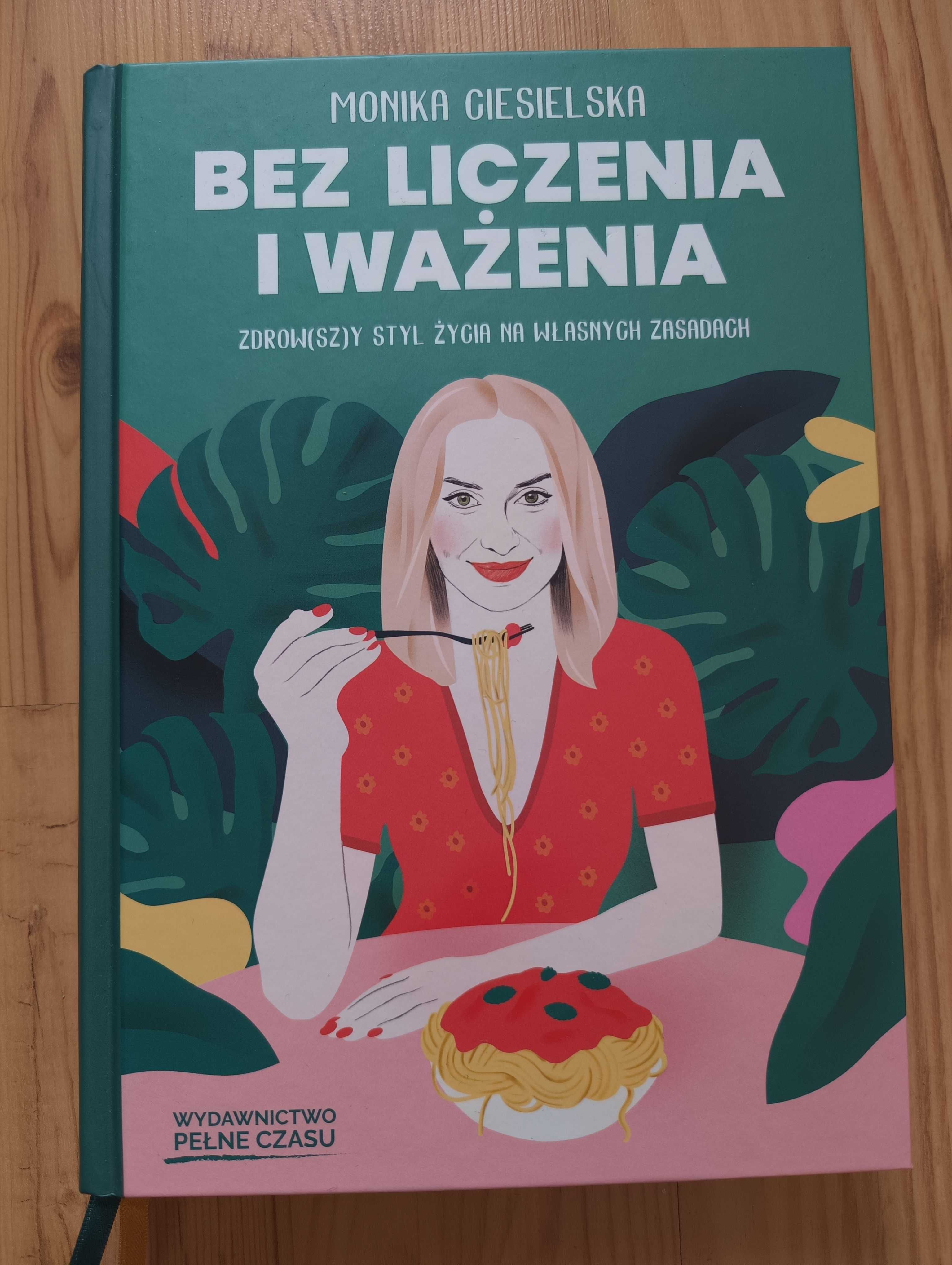Książka "Bez liczenia i ważenia" M.Ciesielska