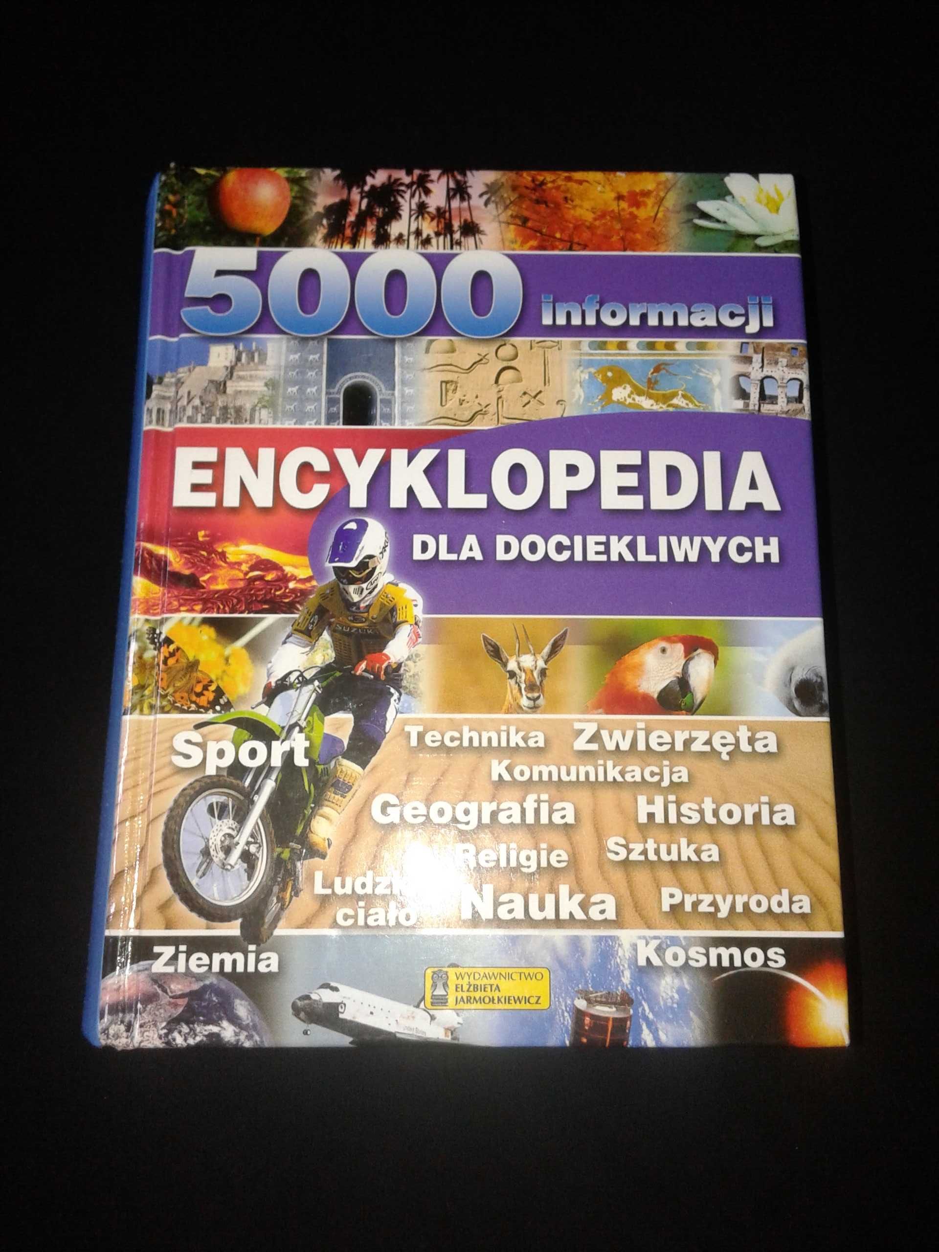 Encyklopedia dla dociekliwych - 5000 informacji