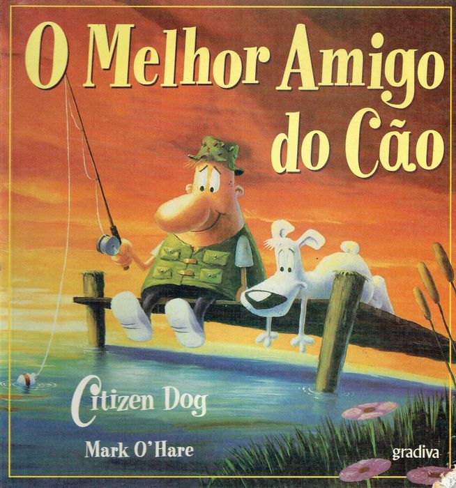 4312

O Melhor Amigo do Cão
de Mark O' Hara