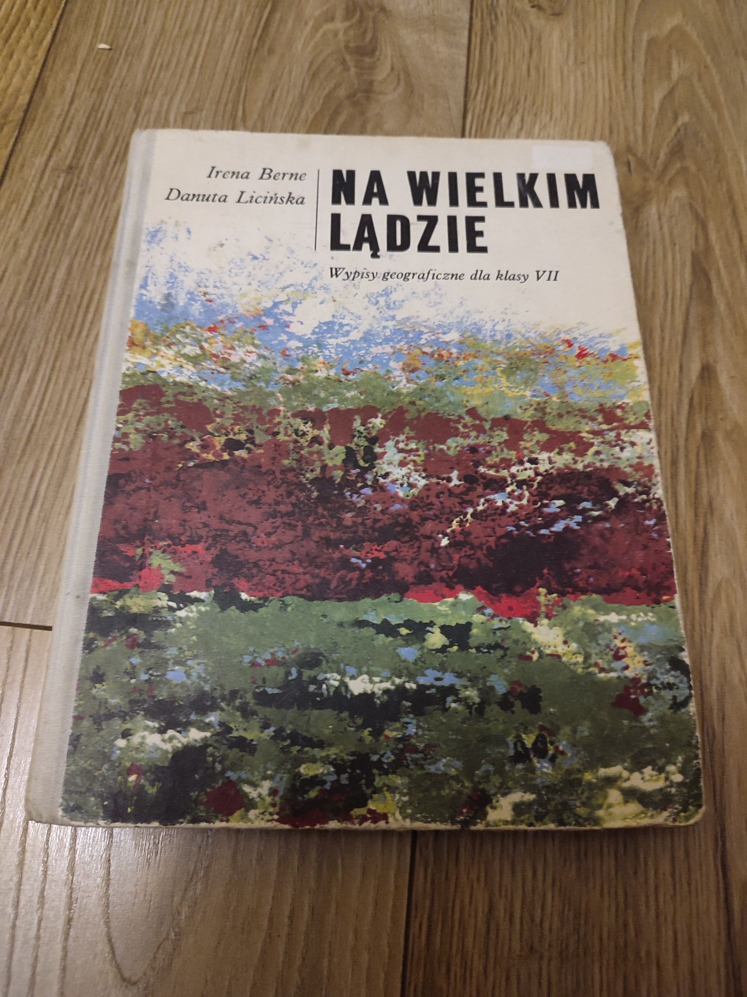 Na wielkim lądzie Berne Licińska wypisy geograficzne