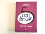 "5 lições de Storytelling" - Aprender a contar histórias (NOVO)