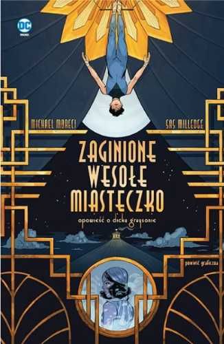 Zaginione wesołe miasteczko. Opowieść o Dicku.. - Michael Moreci, Sas