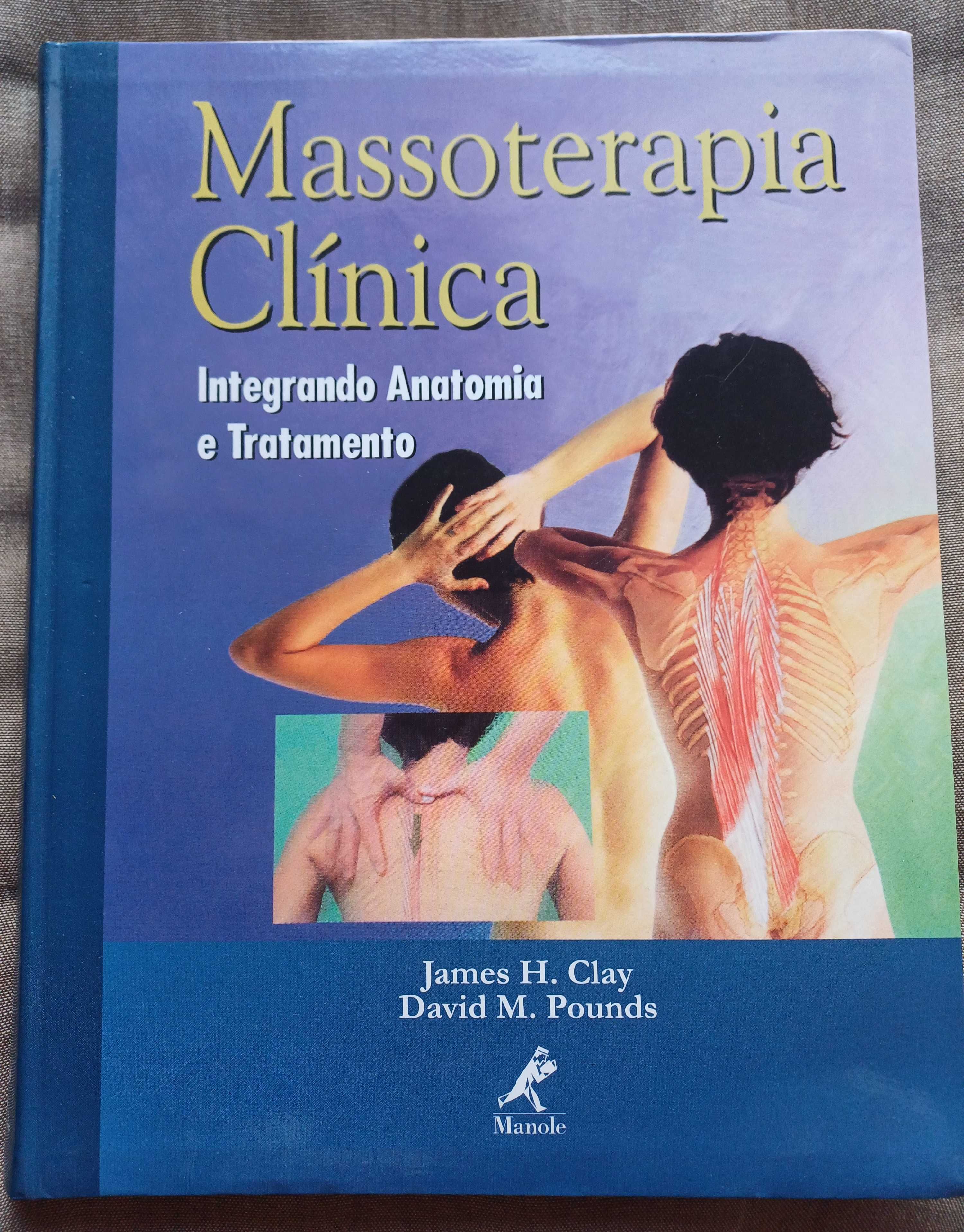Livro Massoterapia Clínica integrando Anatomia e Tratamento