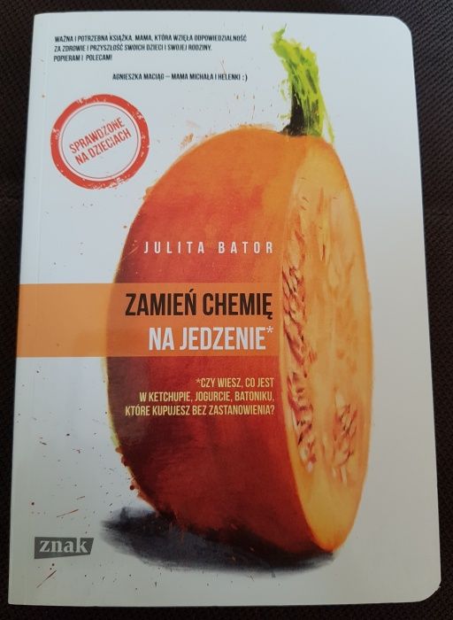 Zamień chemię na jedzenie - Julita Bator