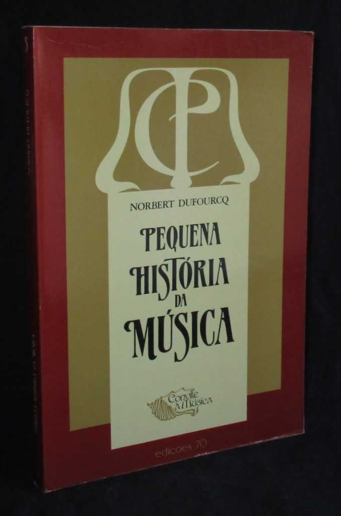 Livro Pequena História da Música Norbert Dufourcq