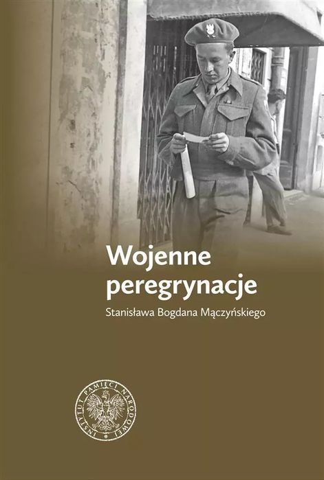 Wojenne Peregrynacje Stanisława Bogdana Mączyńskie Nowa
