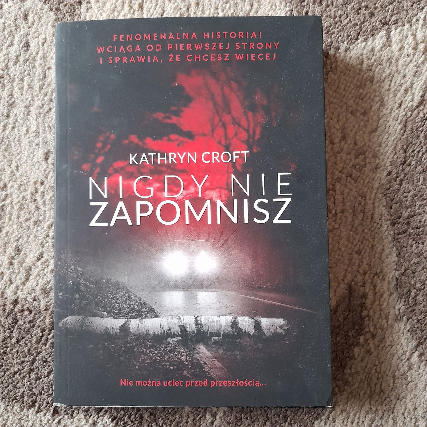 Kathryn Croft "Nigdy nie zapomnisz"