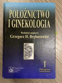 Położnictwo i Ginekologia Grzegorz H. Bręborowicz Tom 1,2