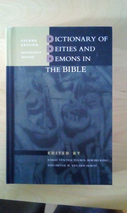 Dictionary of Deities and Demons in the Bible