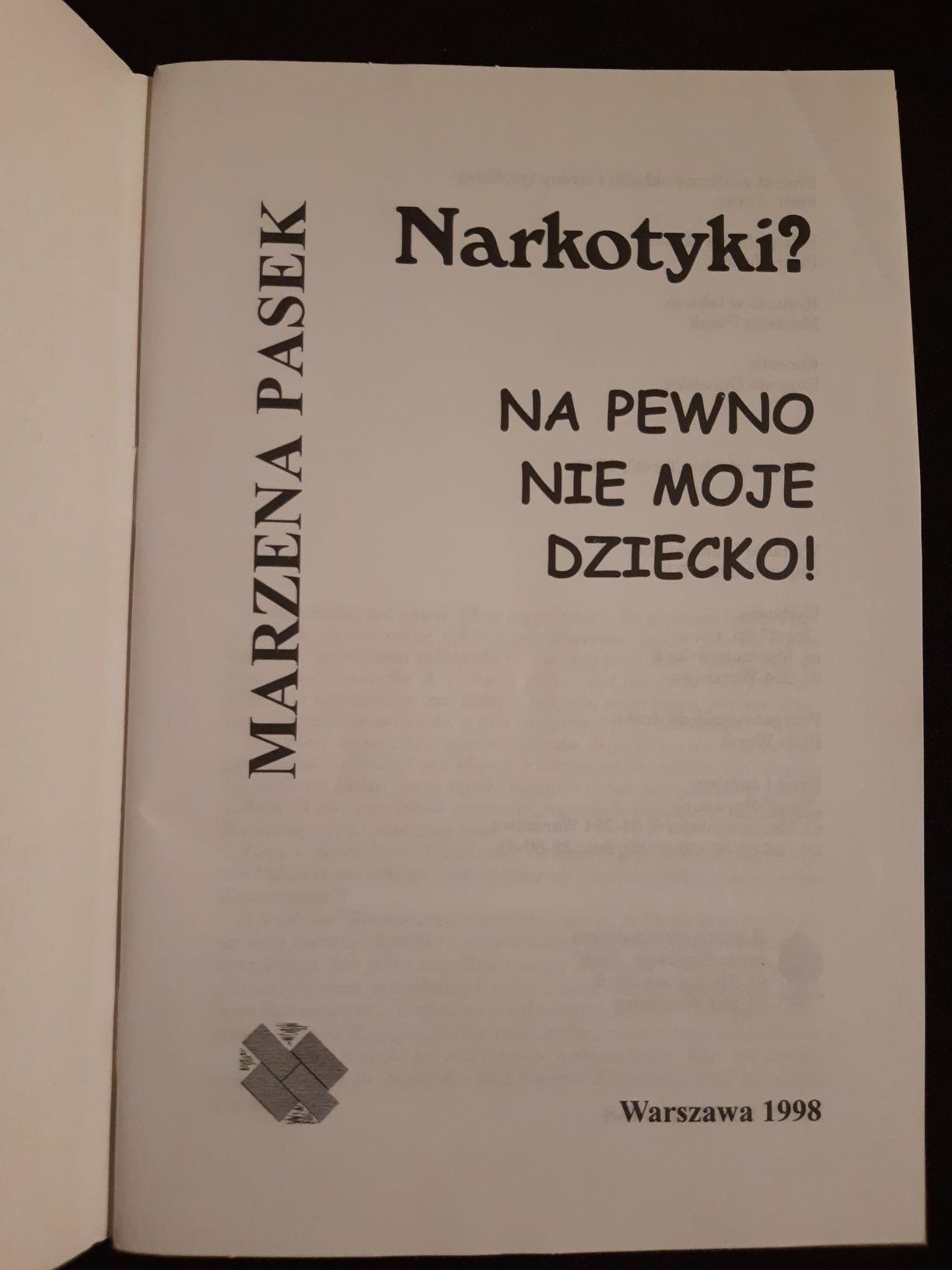 Marzena Pasek, Narkotyki? Na pewno nie moje dziecko