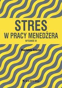 Stres W Pracy Menedżera W.iii, Magdalena Kraczla