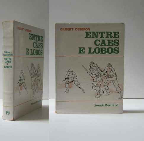 Gilbert Cesbron - ENTRE CÃES e LOBOS
