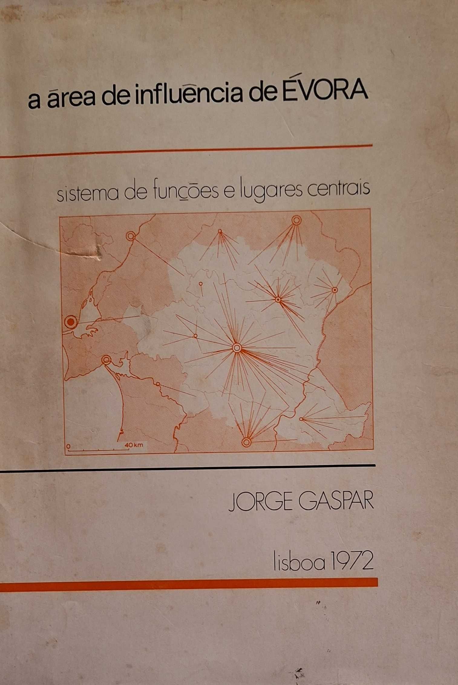 A Área de influencia de Évora - Jorge Gaspar 1ª Edição